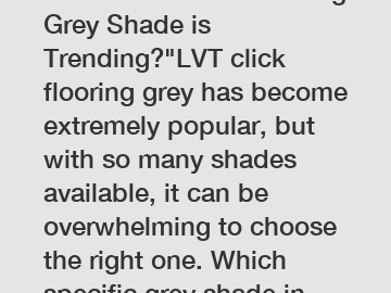 Which LVT Click Flooring Grey Shade is Trending?