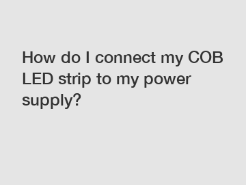 How do I connect my COB LED strip to my power supply?