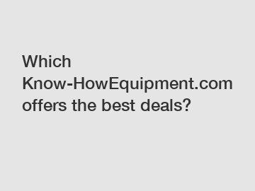 Which Know-HowEquipment.com offers the best deals?