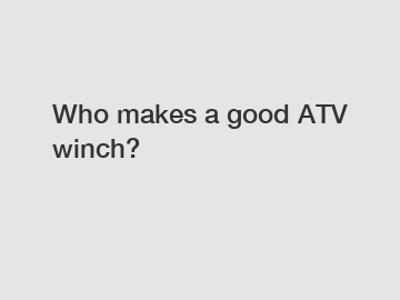 Who makes a good ATV winch?