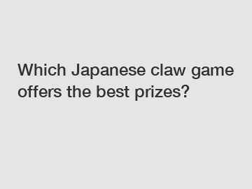 Which Japanese claw game offers the best prizes?