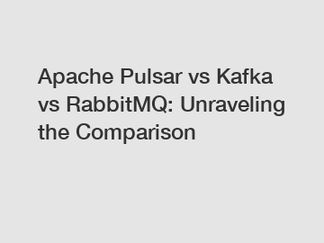 Apache Pulsar vs Kafka vs RabbitMQ: Unraveling the Comparison