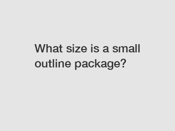 What size is a small outline package?