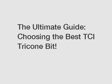 The Ultimate Guide: Choosing the Best TCI Tricone Bit!