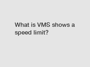 What is VMS shows a speed limit?