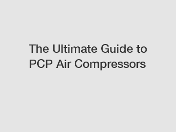 The Ultimate Guide to PCP Air Compressors