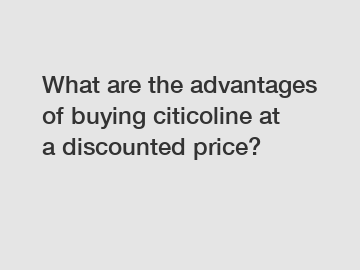 What are the advantages of buying citicoline at a discounted price?