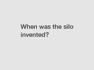 When was the silo invented?