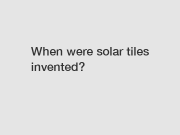 When were solar tiles invented?
