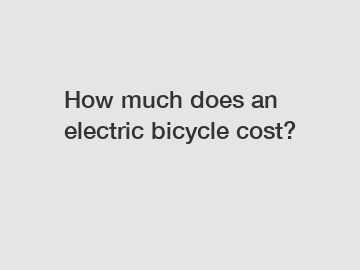 How much does an electric bicycle cost?