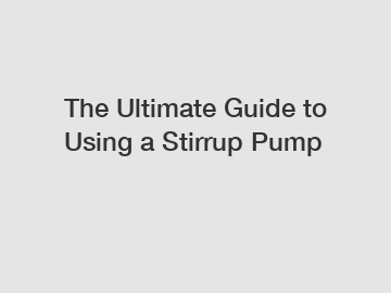 The Ultimate Guide to Using a Stirrup Pump