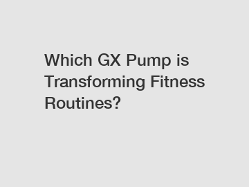 Which GX Pump is Transforming Fitness Routines?