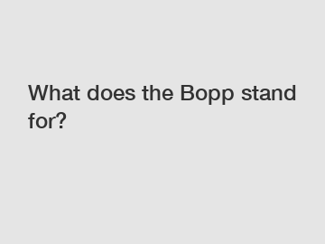 What does the Bopp stand for?