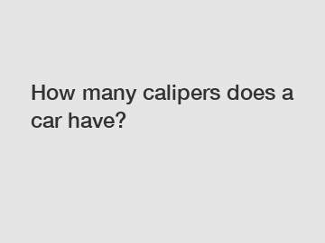 How many calipers does a car have?