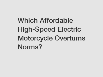 Which Affordable High-Speed Electric Motorcycle Overturns Norms?