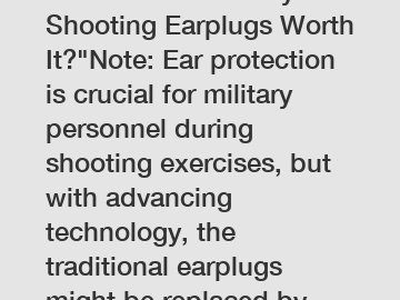 Are Wireless Military Shooting Earplugs Worth It?