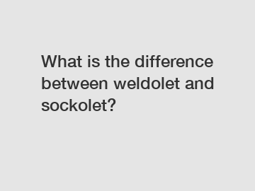 What is the difference between weldolet and sockolet?