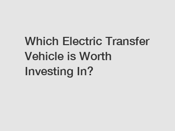 Which Electric Transfer Vehicle is Worth Investing In?