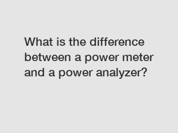 What is the difference between a power meter and a power analyzer?
