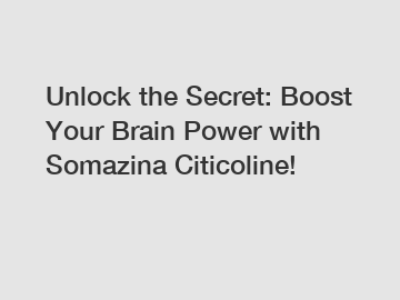 Unlock the Secret: Boost Your Brain Power with Somazina Citicoline!