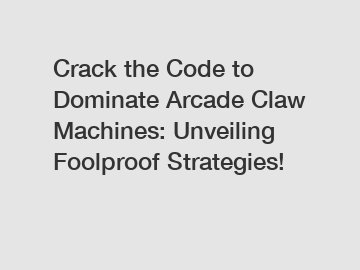 Crack the Code to Dominate Arcade Claw Machines: Unveiling Foolproof Strategies!