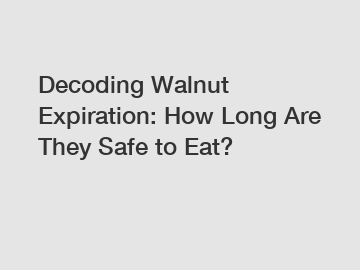 Decoding Walnut Expiration: How Long Are They Safe to Eat?