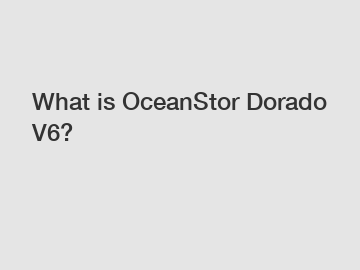 What is OceanStor Dorado V6?