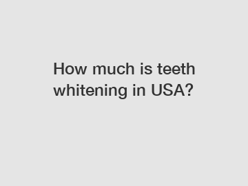 How much is teeth whitening in USA?