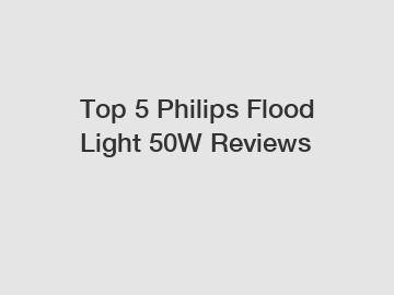 Top 5 Philips Flood Light 50W Reviews