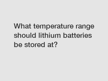 What temperature range should lithium batteries be stored at?