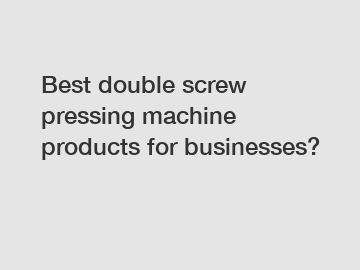 Best double screw pressing machine products for businesses?