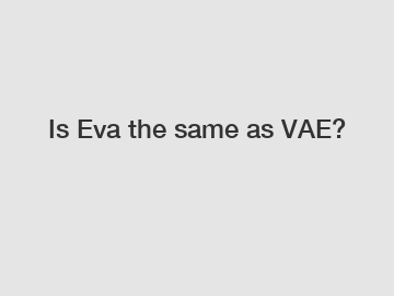 Is Eva the same as VAE?