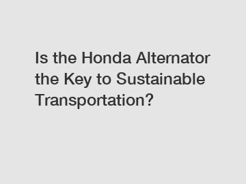 Is the Honda Alternator the Key to Sustainable Transportation?