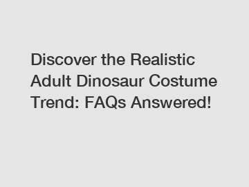 Discover the Realistic Adult Dinosaur Costume Trend: FAQs Answered!