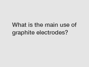 What is the main use of graphite electrodes?