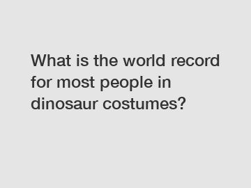 What is the world record for most people in dinosaur costumes?