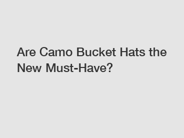 Are Camo Bucket Hats the New Must-Have?
