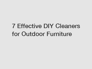 7 Effective DIY Cleaners for Outdoor Furniture