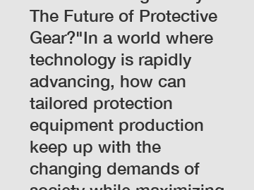 Revolutionizing Safety: The Future of Protective Gear?