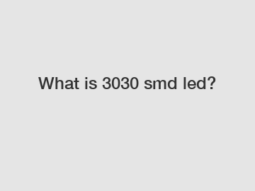 What is 3030 smd led?