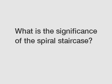 What is the significance of the spiral staircase?