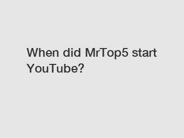 When did MrTop5 start YouTube?