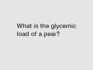What is the glycemic load of a pear?