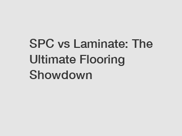 SPC vs Laminate: The Ultimate Flooring Showdown