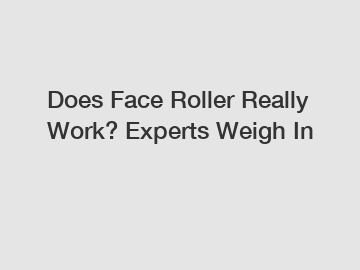 Does Face Roller Really Work? Experts Weigh In