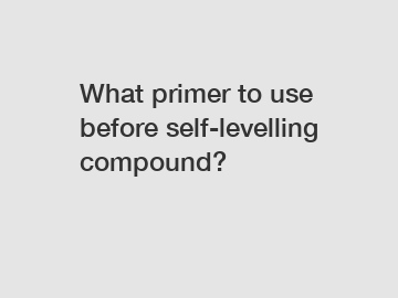 What primer to use before self-levelling compound?