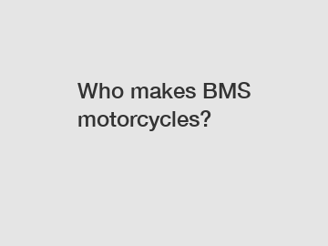 Who makes BMS motorcycles?