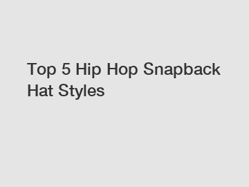 Top 5 Hip Hop Snapback Hat Styles