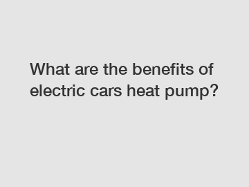 What are the benefits of electric cars heat pump?