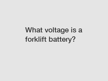 What voltage is a forklift battery?